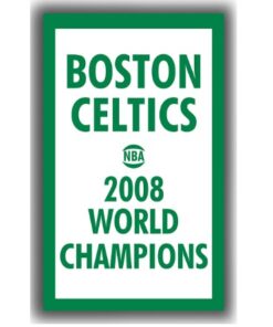 Boston Celtics Basketball Team Champions 2008 Flag