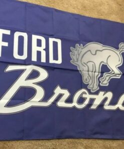 Ford Bronco Flag 3X5 Ft Polyester Banner USA 90x150cm