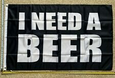 Beer Flag I Need A Beer Black Busch Bud Twisted Claw Sign Poster 3x5'