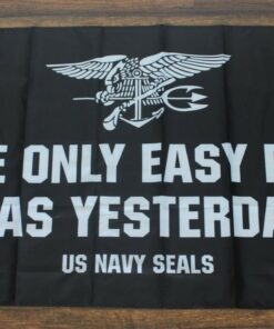 Navy Seals The Only Easy Day Was Yesterday Banner Flag US Military USA Seal 3x5ft