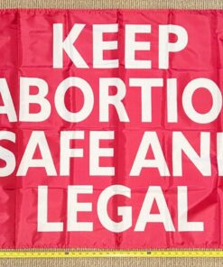 Pro Women Pro Choice Flag Keep Abortion Safe Legal P USA Sign 3x5