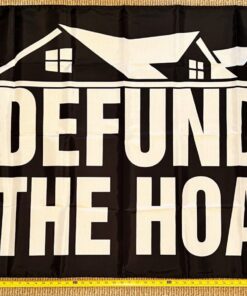 Welcome Flag Defund The HOA Black TH Home Owners Sign Poster USA 3x5'