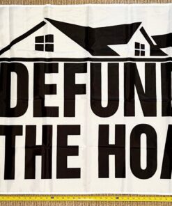 Welcome Flag Defund The HOA White TH Home Owners Sign Poster USA 3x5'