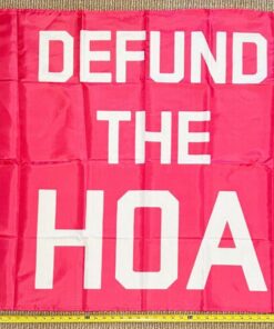 Welcome Flag Defund The HOA Pink Home Owners Sign Poster USA 3x5'