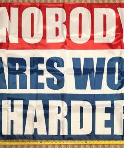 Motivation Flag Nobody Cares Work Harder Red Gym Banner Sign 3x5'