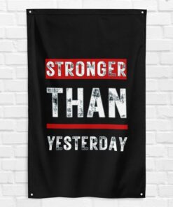 Stronger Than Yesterday 3x5 ft Gym Flag Fitness Weightlifting Banner