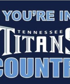 Tennessee Titans You Are In Country Flag 3x5 Ft Polyester Banner Usa 90x150cm