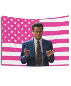 Leonardo DiCaprio as Jordan Belfort motivational speeches Tapestries, Leonardo DiCaprio Pink Flag, Leonardo DiCaprio Indoor Wall Tapestries
